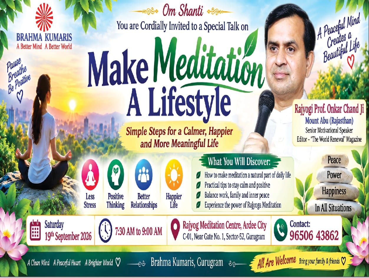 Invitation banner for Make Meditation a Lifestyle session by Prof Onkar Chand at Brahma Kumaris Ardee City Sector 52 Gurugram